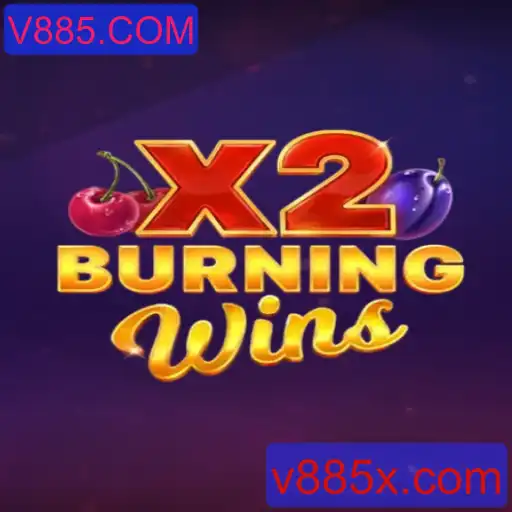 BurningWinsX2: Descubra o Fascínio do Jogo Inovador no V885.COM